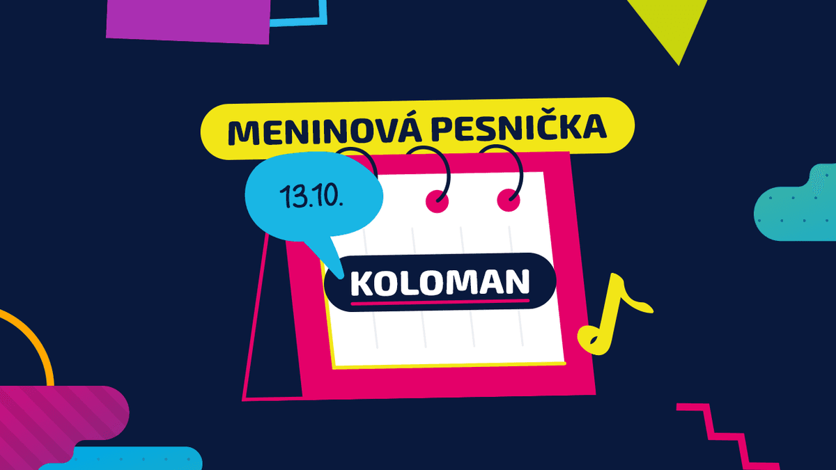 Meninová pesnička: KOLOMAN
