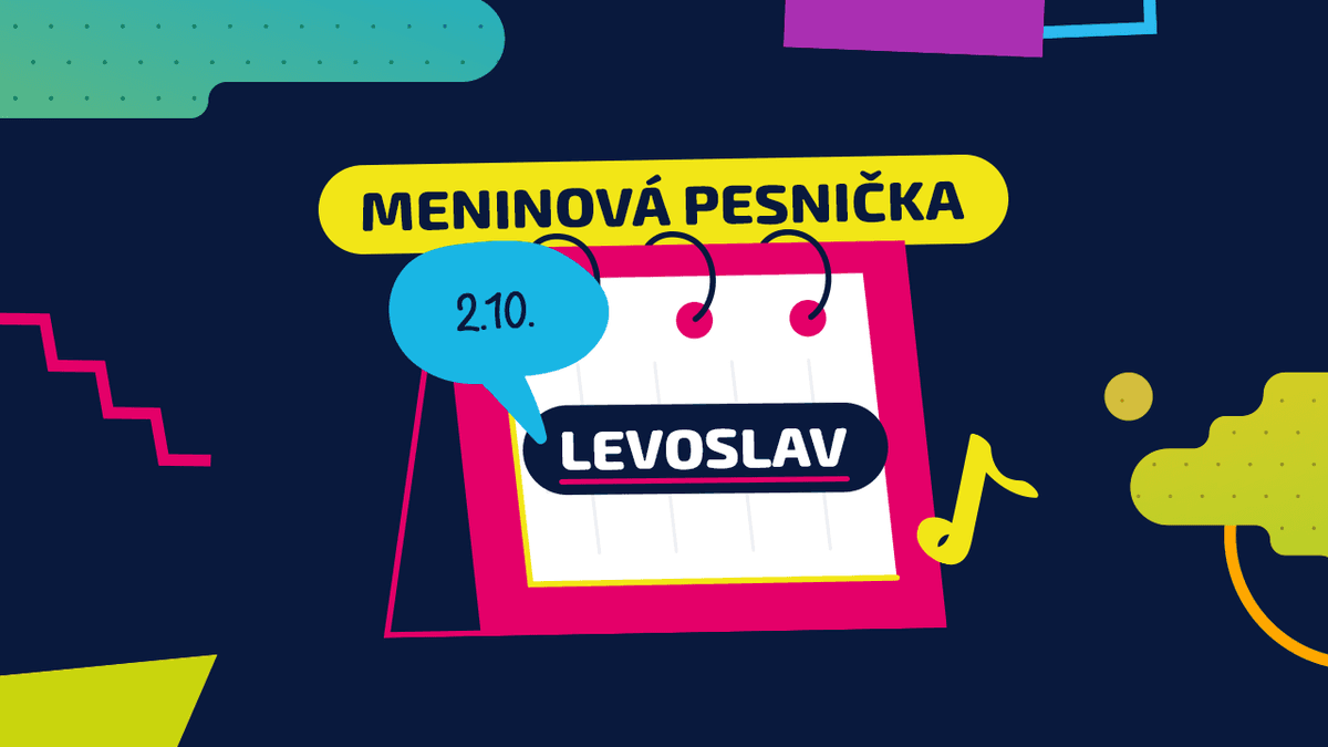 Meninová pesnička: LEVOSLAV