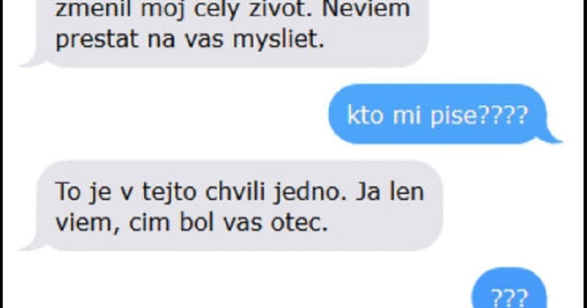 Napísal jej neznámy muž. Chcel ju zbaliť nesmrteľnou baliacou hláškou!