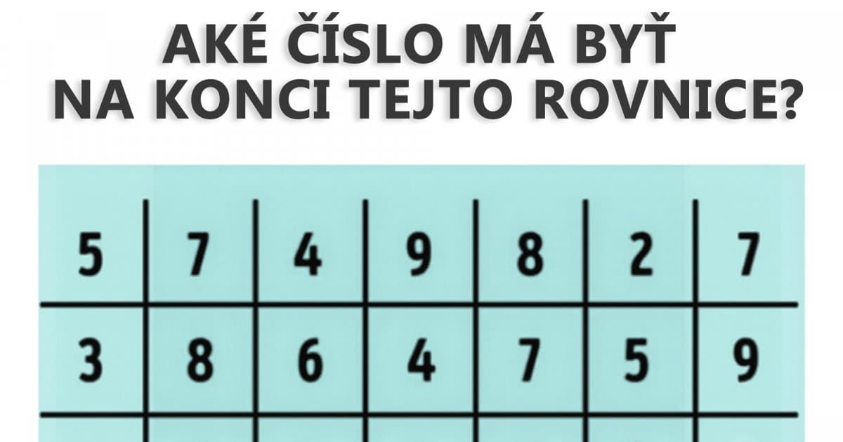 Vraj len málokto vie prísť na to, aké číslo má byť na konci tejto rovnice. Poznáš výsledok?