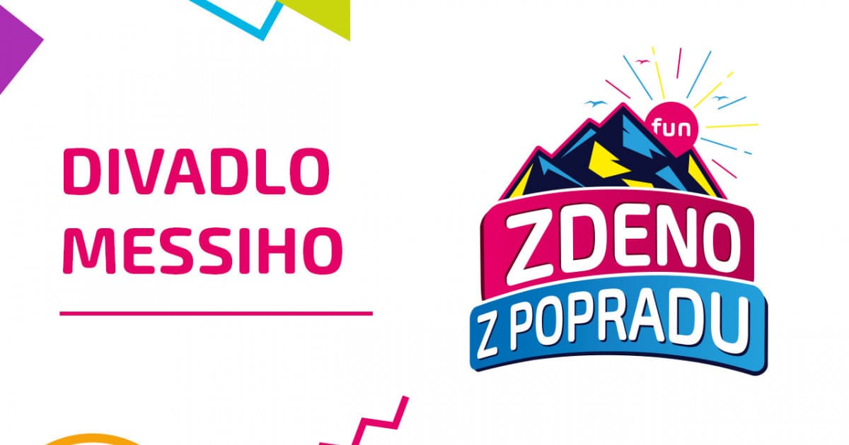 ZDENO Z POPRADU: "Divadlo Messiho"