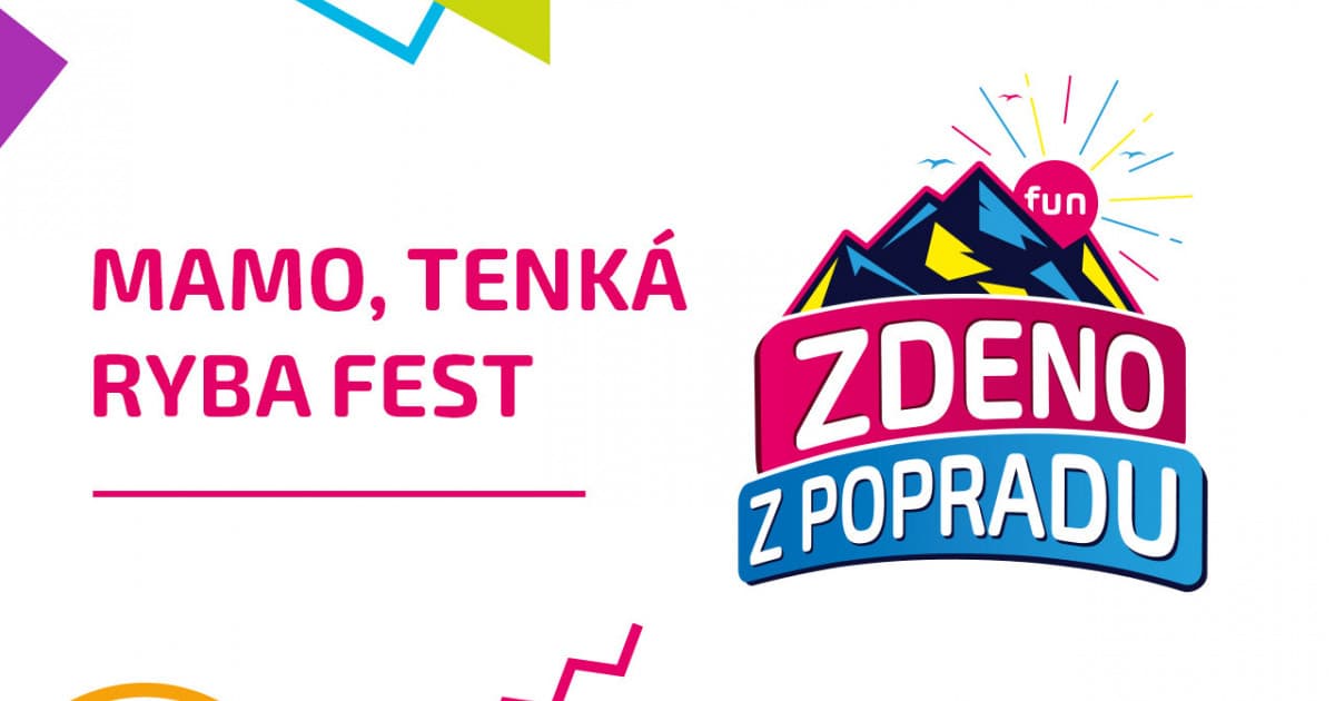 ZDENO Z POPRADU: "Mamo, tenká ryba fest"
