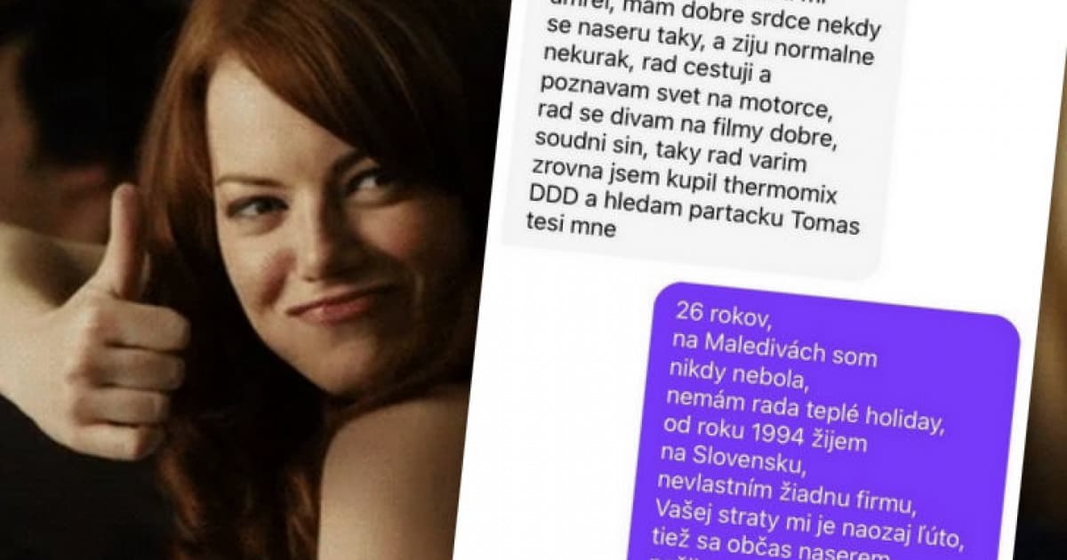 On ju chcel zaujať, ona mu dala jasne najavo, že by to neklapalo
