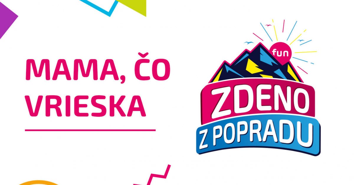 ZDENO Z POPRADU: "Mama, čo vrieska"