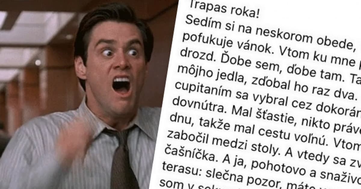Má za sebou TRAPAS ROKA. A ani čašníčka naňho nikdy nezabudne!