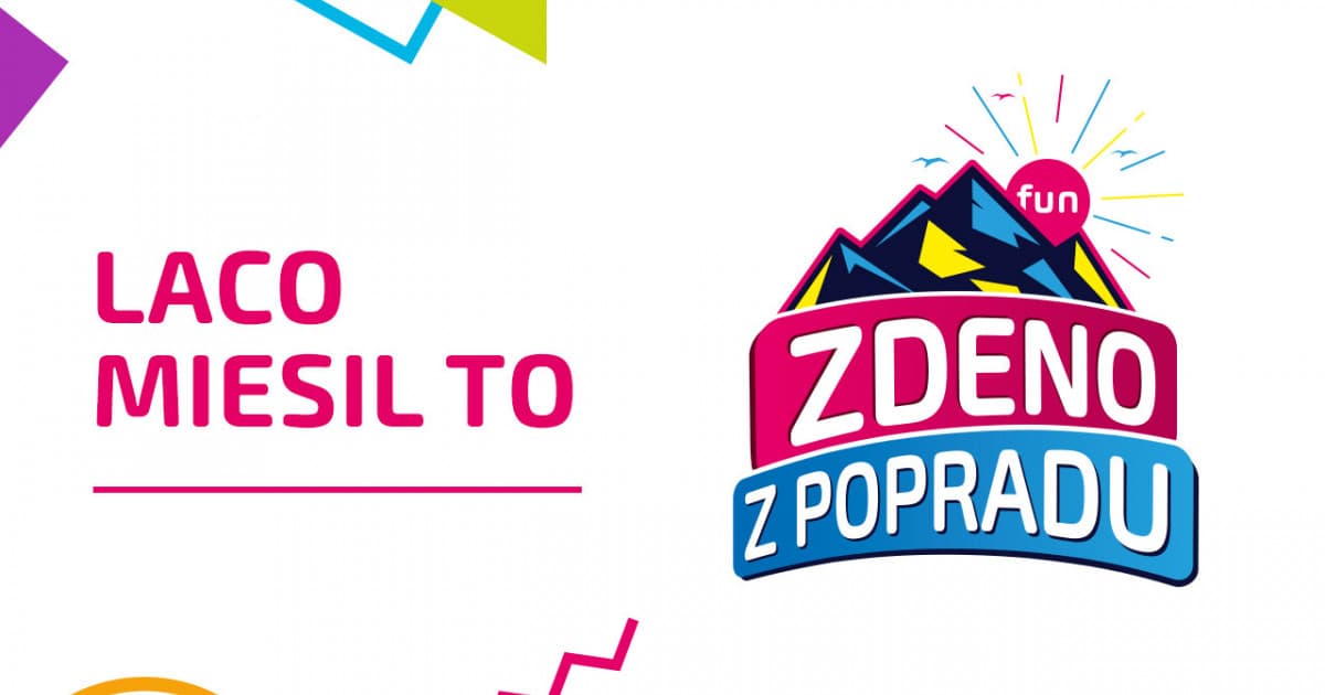 ZDENO Z POPRADU: "Laco miesil to"