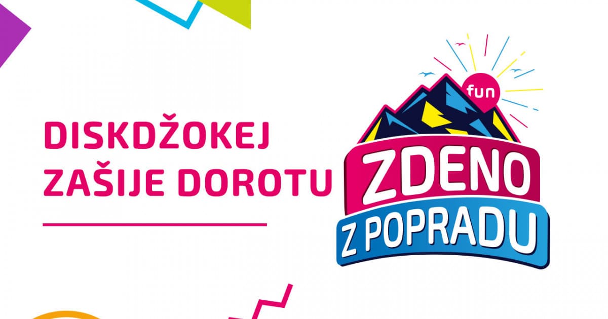 ZDENO Z POPRADU: "Diskdžokej zašije Dorotu"
