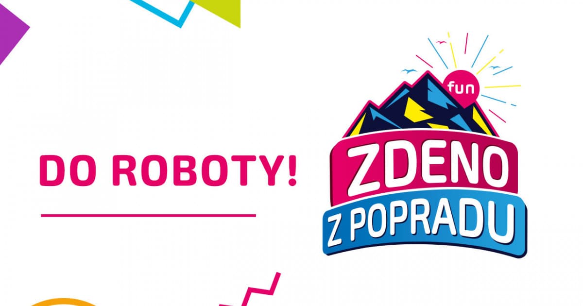 ZDENO Z POPRADU: "Do roboty!"