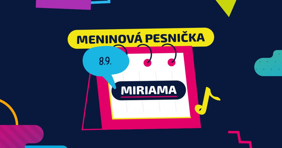Meninová pesnička: MIRIAMA