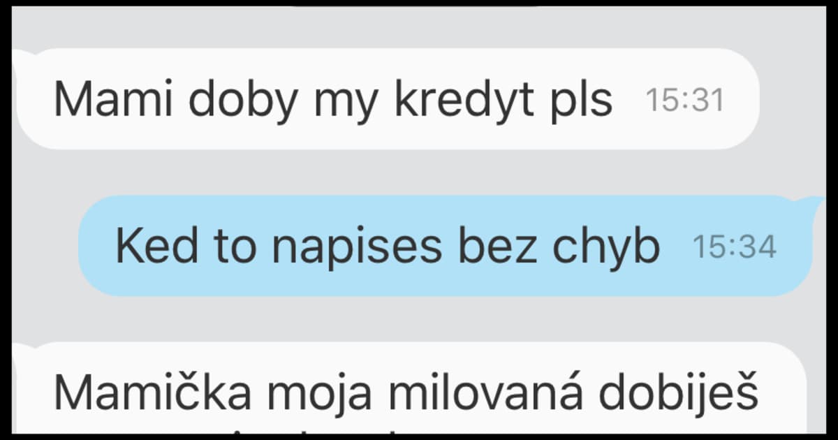 Mama chcela, aby to napísal bez chýb. Tak sa posnažil!