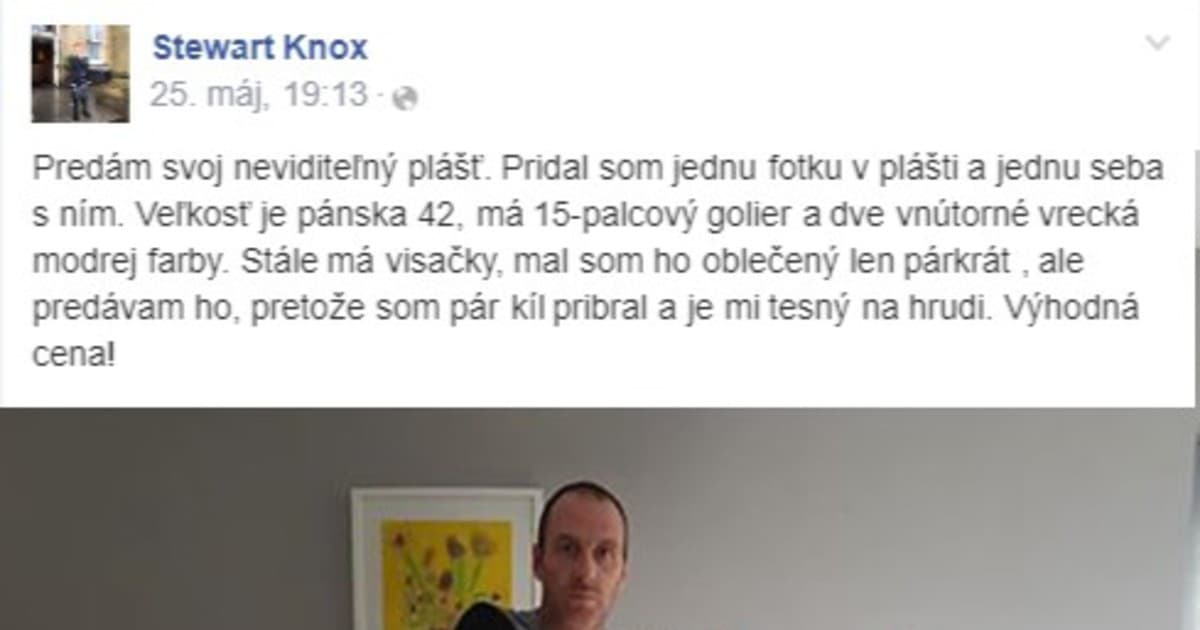 Tento chlapík sa na Facebooku pokúša predať neviditeľný plášť. Stojí len 230 EUR