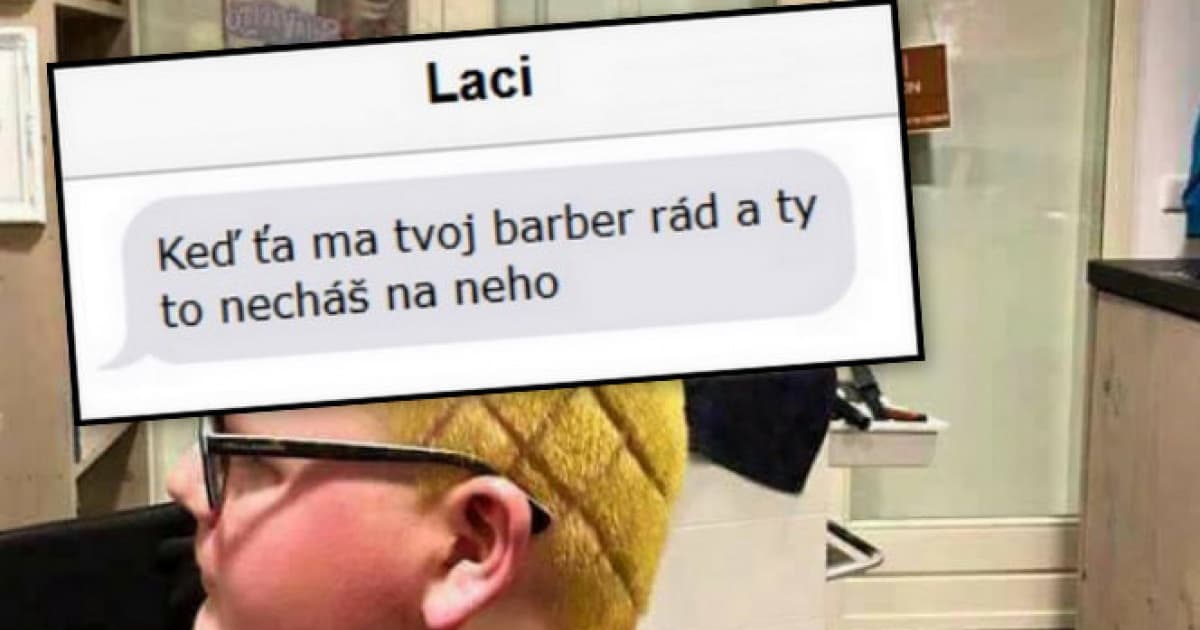 Laci prišiel k barberovi a povedal: „Chcem niečo exotické“