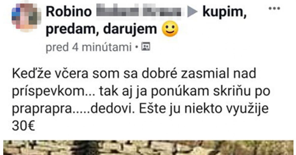 Robino predáva netradičnú skriňu po praprapra..dedovi. Len za 30 EUR!