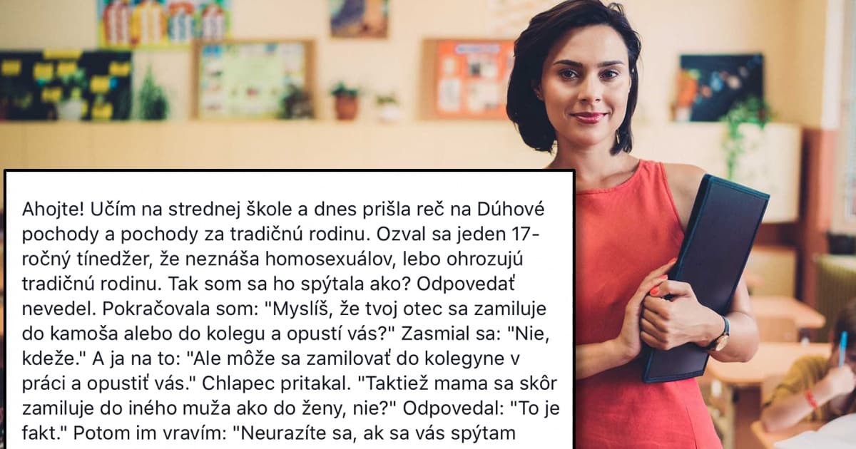 Učiteľke povedal, že neznáša homosexuálov. Tá mu položila otázku, po ktorej celá trieda zmĺkla