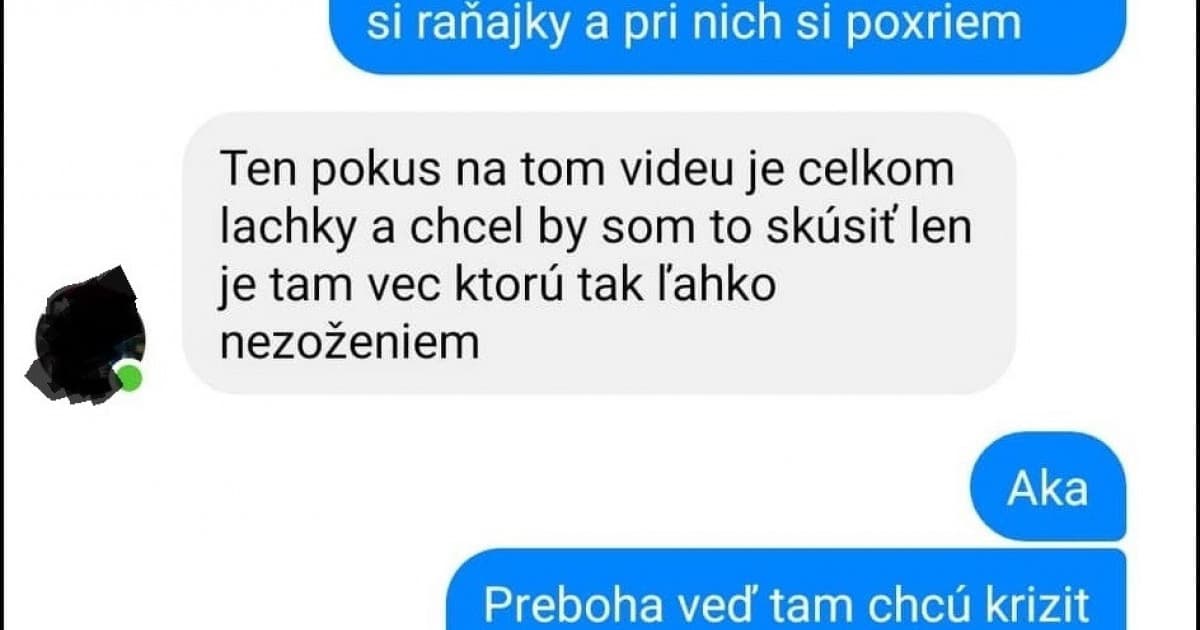 Lenka: „Môj 12-ročný syn by si chcel urobiť pokus. Zháňa poslednú ingredienciu“
