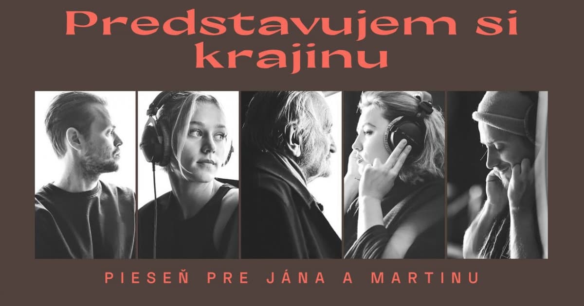 PREDSTAVUJEM SI KRAJINU – pieseň pre Jána a Martinu