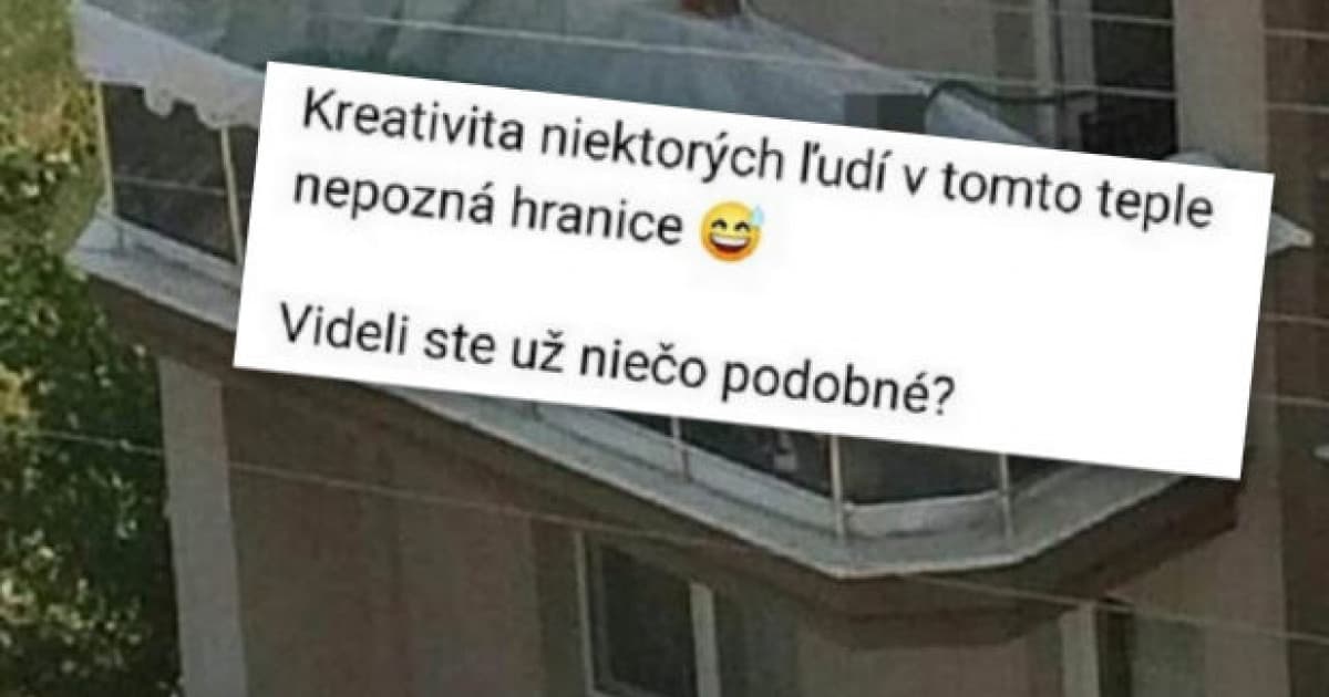 Pozrel von z okna a neveril vlastným očiam. Sused oproti mal dobrý nápad?