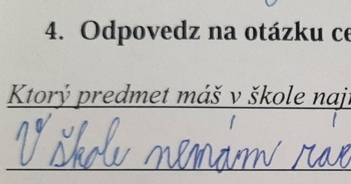 Mal odpovedať celou vetou. Tak odpovedal: „Ešteže učiteľka nehodnotila obsah!“
