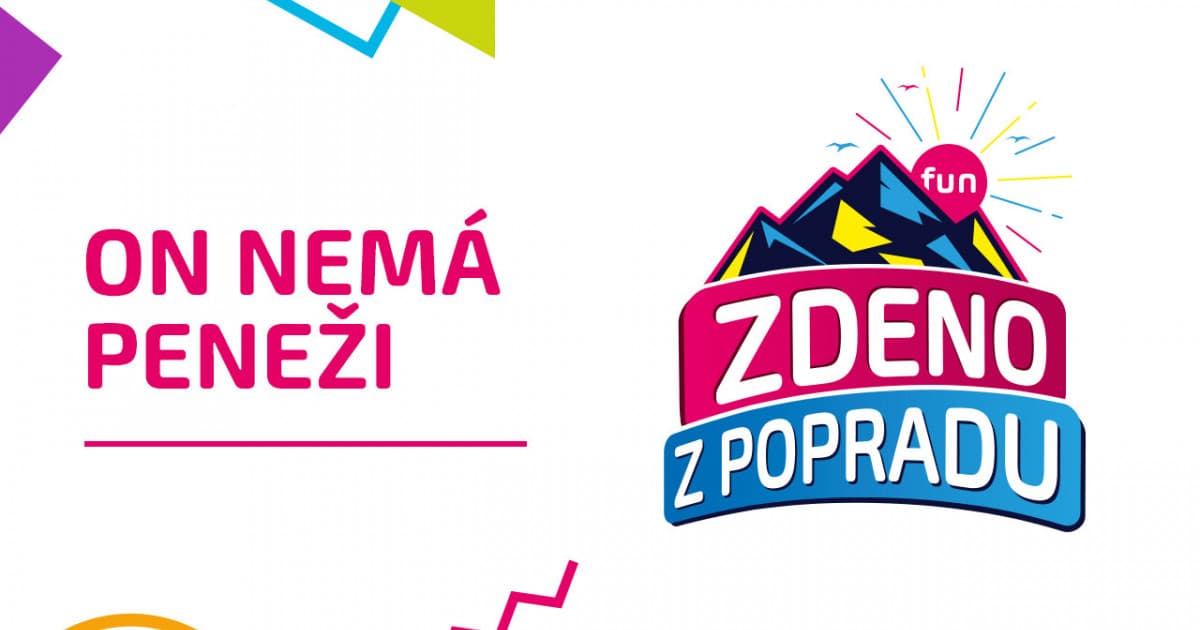 ZDENO Z POPRADU: "On nemá peneži"