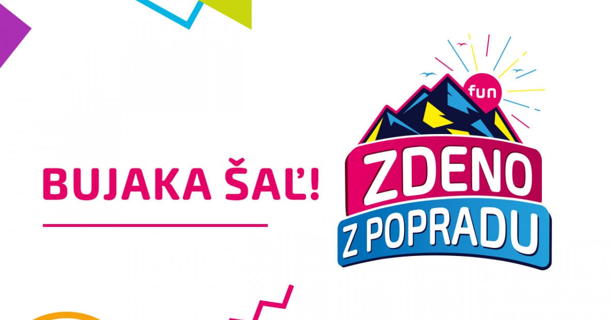 ZDENO Z POPRADU: "Bujaka šaľ!"