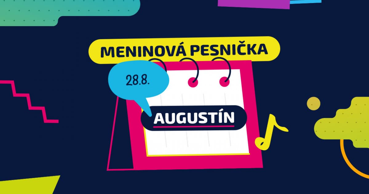 Meninová pesnička: AUGUSTÍN