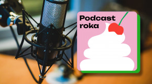 PODCAST ROKA 2023: Pozri si nominácie a hlasuj za svoj obľúbený podcast roka 2023